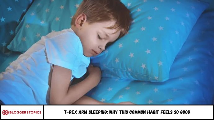 T-Rex Arm Sleeping: Why This Common Habit Feels So Good