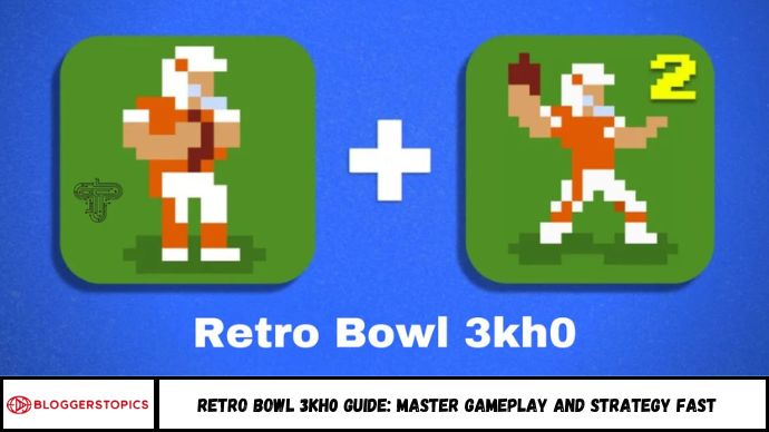 Retro Bowl 3KH0 Guide: Master Gameplay and Strategy Fast