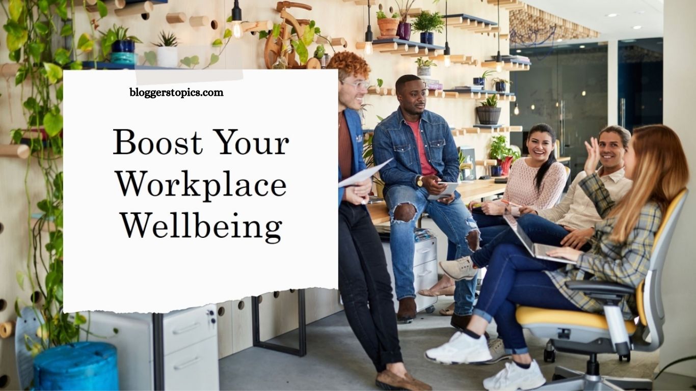 Boosting Workplace Well-Being